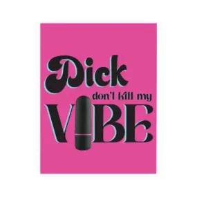 Dick Don't Kill My Vibe Naughty Greeting Card w/Rock Candy Vibrator & Fresh Vibes Towelettes