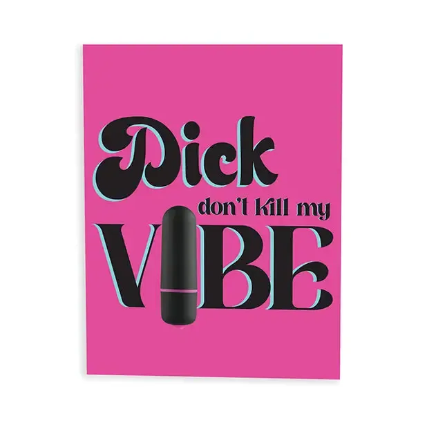 Dick Don't Kill My Vibe Naughty Greeting Card w/Rock Candy Vibrator & Fresh Vibes Towelettes